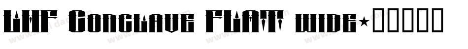 LHF Conclave FLAT wide字体转换